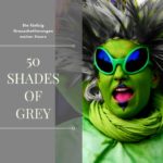 50 Shades of Grey – die 50 Grauschattierungen meiner Haare