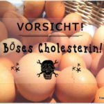 Cholesterin und die größte Lüge aller Zeiten der Nahrungsmittelindustrie