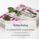 Bitterfotze – Ein wütender Roman von Maria Sveland
