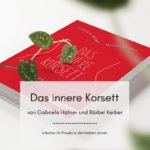 Das innere Korsett – Gabriela Häfner und Bärbel Kerber