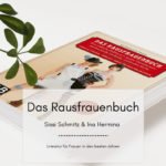 Das Rausfrauenbuch – Kreatives von Sissi Schmitz & Ina Hermina