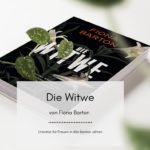 Die Witwe – Ein außergewöhnlicher Krimi von Fiona Barton