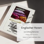 Englischer Harem – Ein Roman von Anthony McCarten