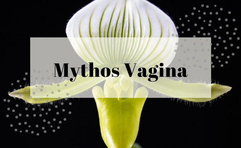 mythos vagina
